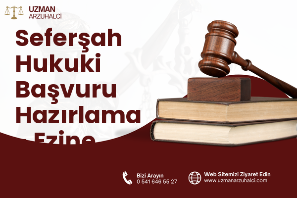 Seferşah Hukuki Başvuru Hazırlama - Ezine