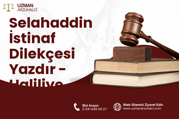 Selahaddin İstinaf Dilekçesi Yazdır - Haliliye