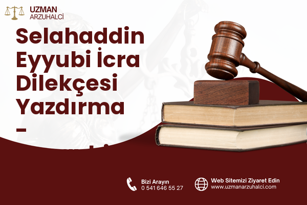 Selahaddin Eyyubi İcra Dilekçesi Yazdırma - Nusaybin