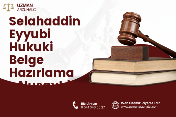 Selahaddin Eyyubi Hukuki Belge Hazırlama - Nusaybin