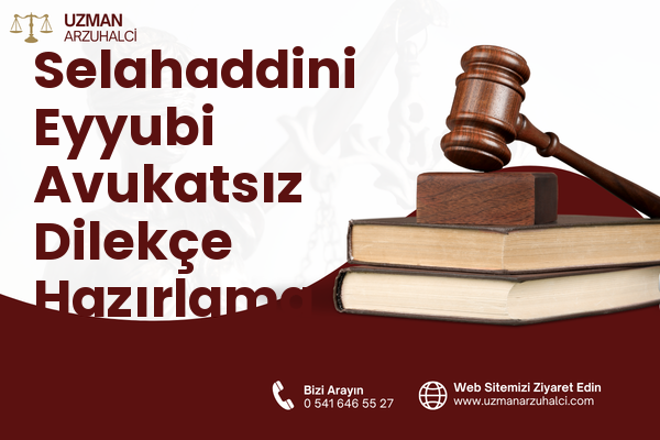 Selahaddini Eyyubi Avukatsız Dilekçe Hazırlama - Tatvan