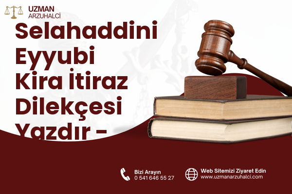 Selahaddini Eyyubi Kira İtiraz Dilekçesi Yazdır - Tatvan