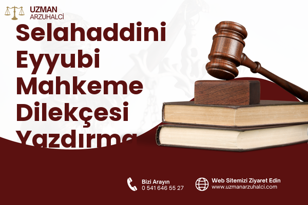 Selahaddini Eyyubi Mahkeme Dilekçesi Yazdırma - Tatvan