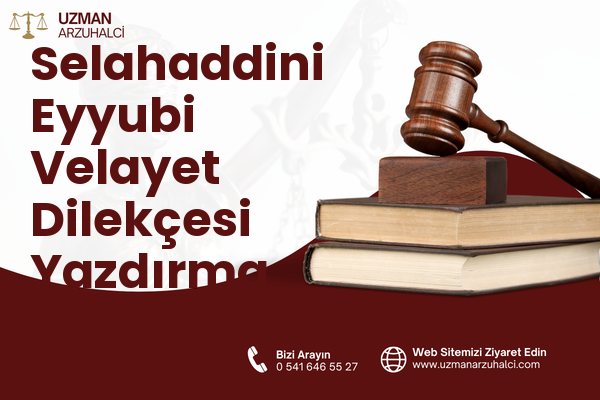 Selahaddini Eyyubi Velayet Dilekçesi Yazdırma - Tatvan