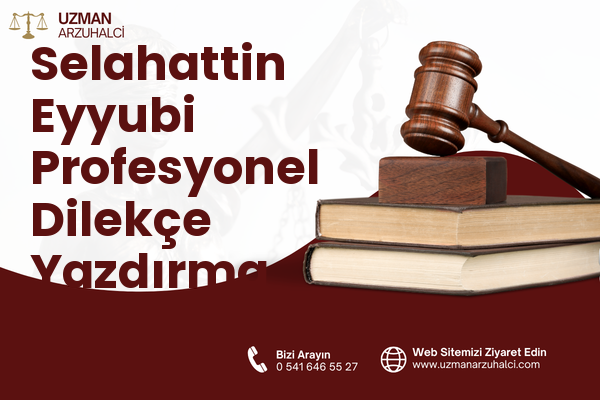 Selahattin Eyyubi Profesyonel Dilekçe Yazdırma - Bağlar