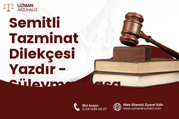 Semitli Tazminat Dilekçesi Yazdır - Süleymanpaşa