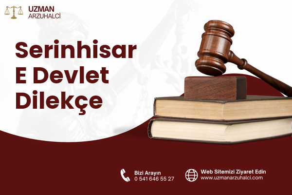 Serinhisar E Devlet Dilekçe