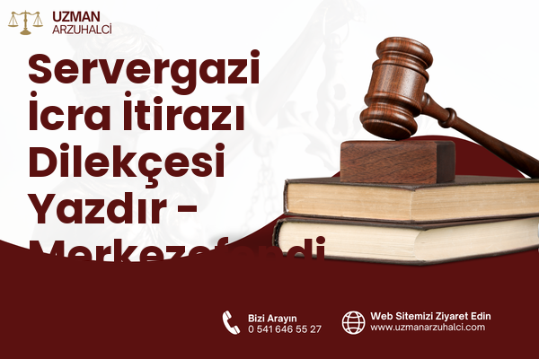 Servergazi İcra İtirazı Dilekçesi Yazdır - Merkezefendi
