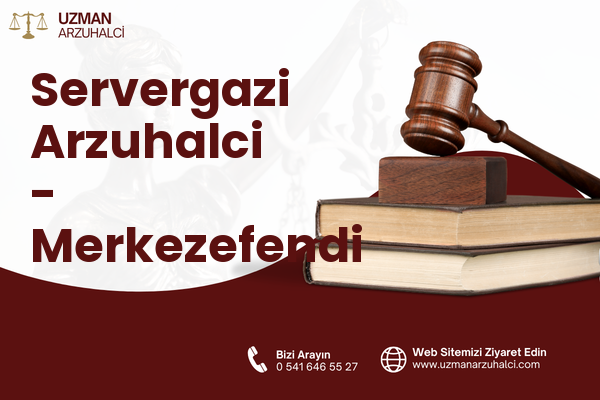 Servergazi Arzuhalci - Merkezefendi