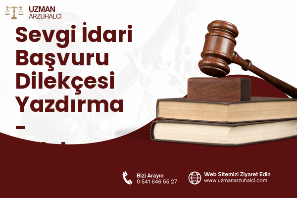 Sevgi İdari Başvuru Dilekçesi Yazdırma - Lüleburgaz