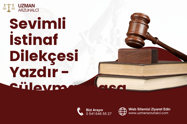 Sevimli İstinaf Dilekçesi Yazdır - Süleymanpaşa