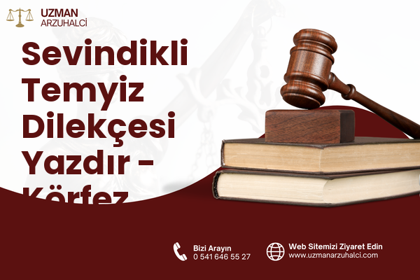 Sevindikli Temyiz Dilekçesi Yazdır - Körfez