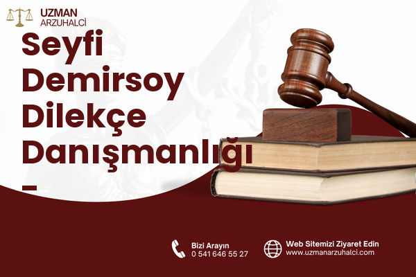 Seyfi Demirsoy Dilekçe Danışmanlığı - Altındağ