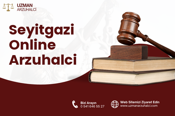 Seyitgazi Online Arzuhalci