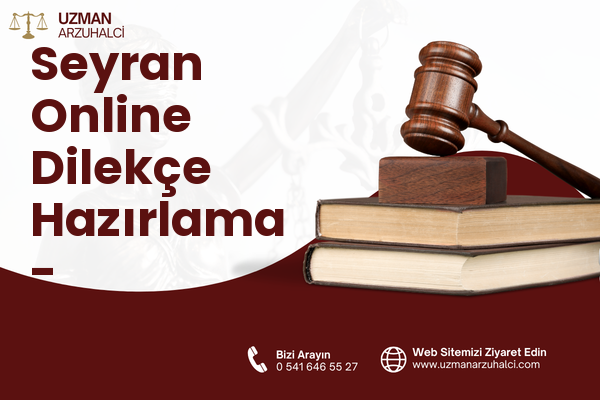 Seyran Online Dilekçe Hazırlama - Ermenek