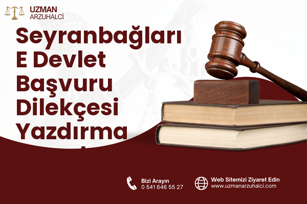 Seyranbağları E Devlet Başvuru Dilekçesi Yazdırma - Çankaya