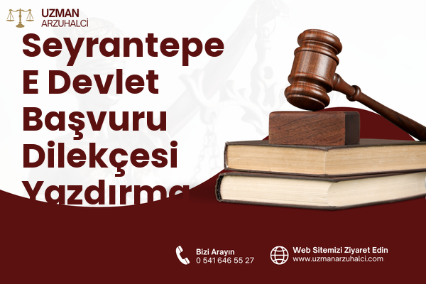 Seyrantepe E Devlet Başvuru Dilekçesi Yazdırma - Hamur