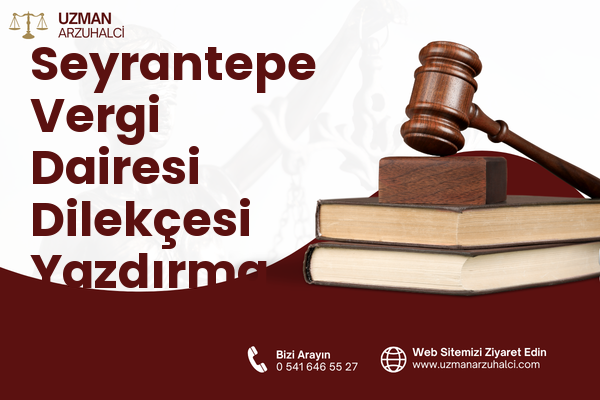 Seyrantepe Vergi Dairesi Dilekçesi Yazdırma - Siverek