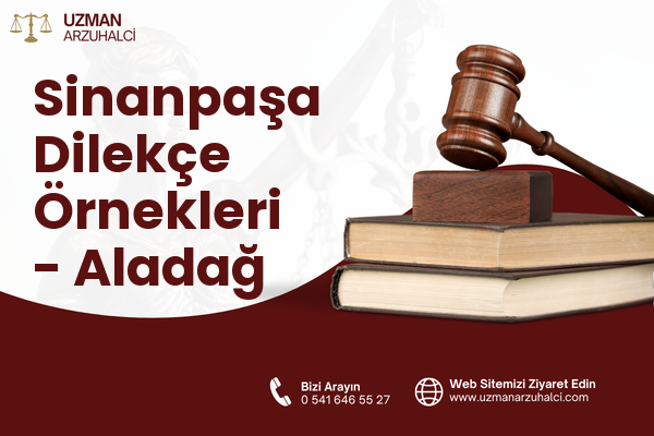 Sinanpaşa Dilekçe Örnekleri - Aladağ