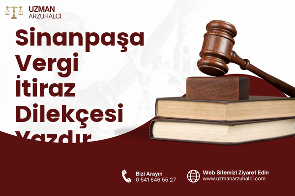 Sinanpaşa Vergi İtiraz Dilekçesi Yazdır