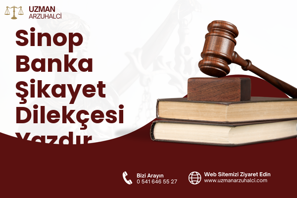 Sinop Banka Şikayet Dilekçesi Yazdır