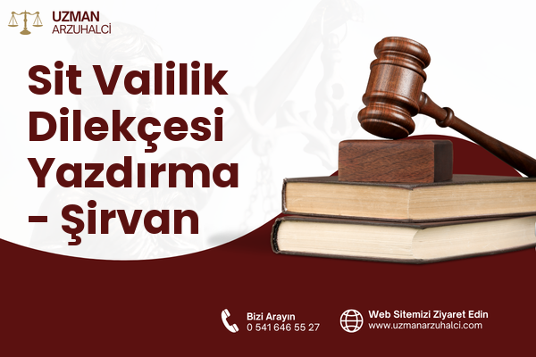 Sit Valilik Dilekçesi Yazdırma - Şirvan