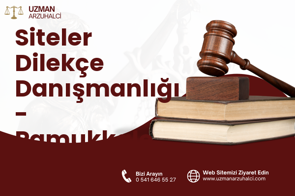 Siteler Dilekçe Danışmanlığı - Pamukkale