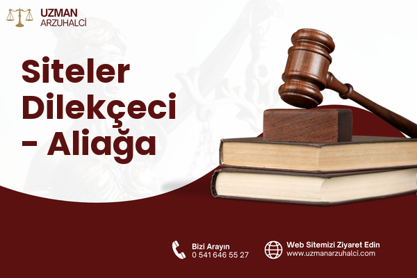 Siteler Dilekçeci - Aliağa
