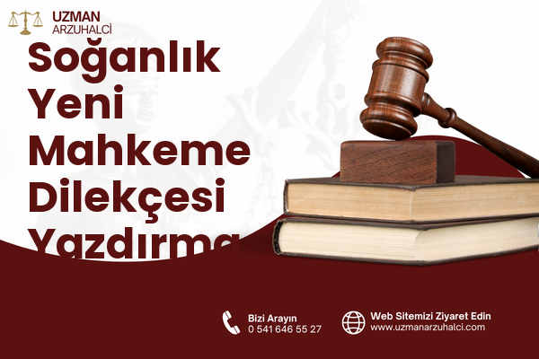 Soğanlık Yeni Mahkeme Dilekçesi Yazdırma - Kartal
