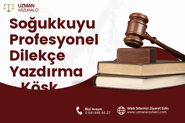 Soğukkuyu Profesyonel Dilekçe Yazdırma - Köşk