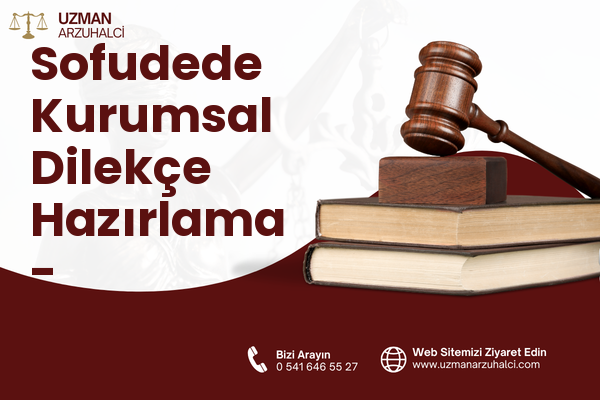 Sofudede Kurumsal Dilekçe Hazırlama - Sarıçam