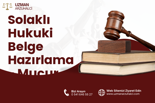 Solaklı Hukuki Belge Hazırlama - Mucur