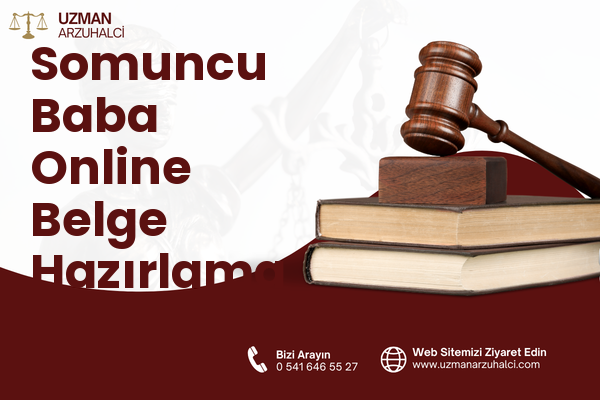 Somuncu Baba Online Belge Hazırlama - Merkez
