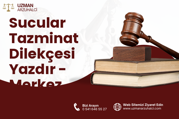 Sucular Tazminat Dilekçesi Yazdır - Merkez
