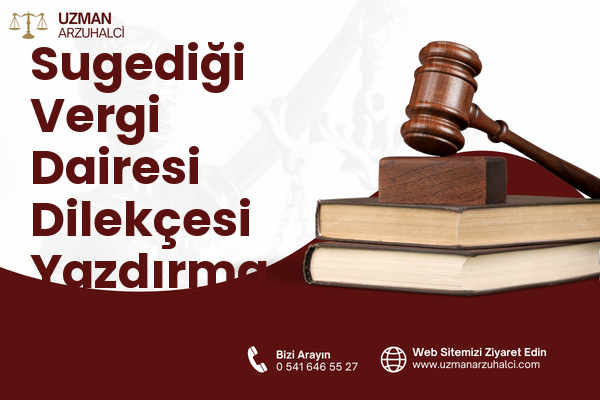 Sugediği Vergi Dairesi Dilekçesi Yazdırma - Hassa