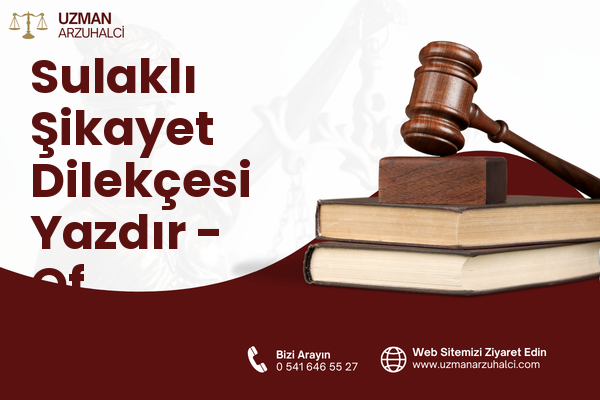 Sulaklı Şikayet Dilekçesi Yazdır - Of