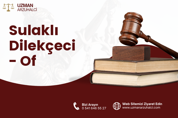 Sulaklı Dilekçeci - Of