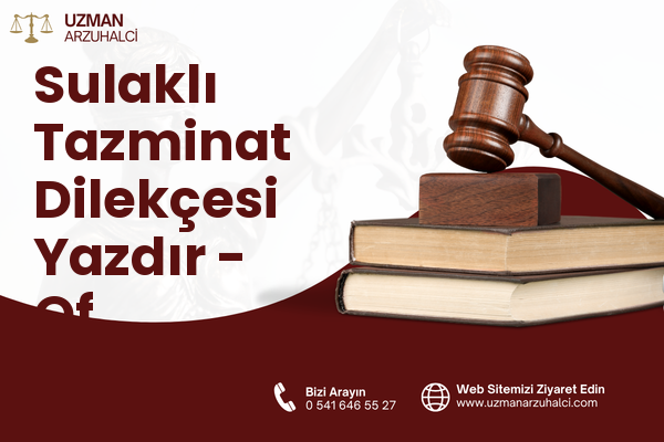 Sulaklı Tazminat Dilekçesi Yazdır - Of