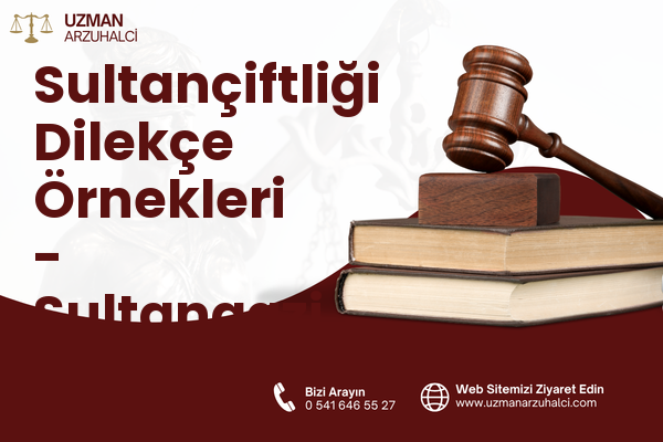 Sultançiftliği Dilekçe Örnekleri - Sultangazi