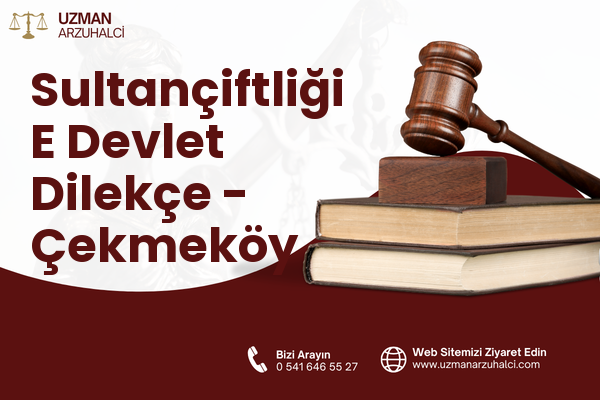 Sultançiftliği E Devlet Dilekçe - Çekmeköy