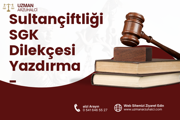 Sultançiftliği SGK Dilekçesi Yazdırma - Çekmeköy