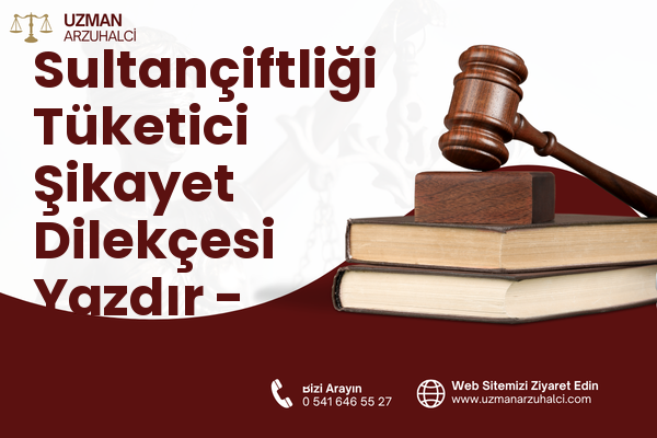 Sultançiftliği Tüketici Şikayet Dilekçesi Yazdır - Çekmeköy
