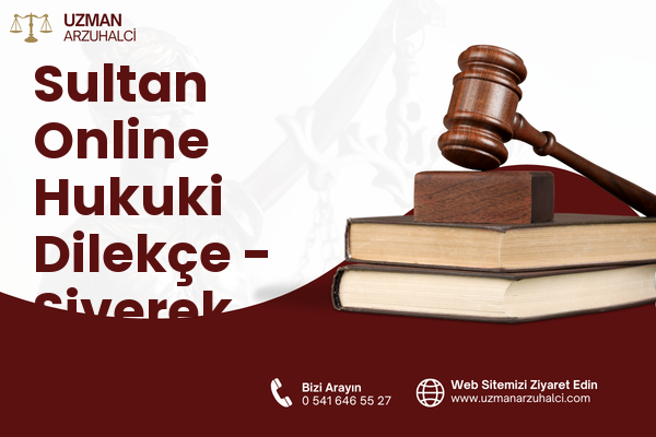 Sultan Online Hukuki Dilekçe - Siverek