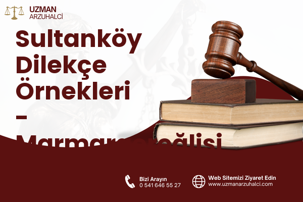 Sultanköy Dilekçe Örnekleri - Marmaraereğlisi