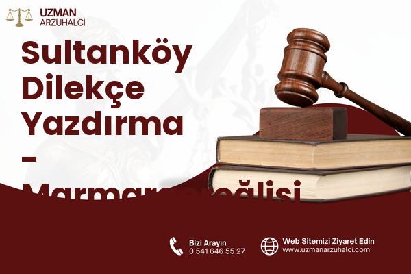 Sultanköy Dilekçe Yazdırma - Marmaraereğlisi
