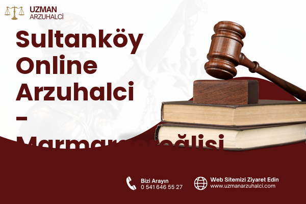 Sultanköy Online Arzuhalci - Marmaraereğlisi