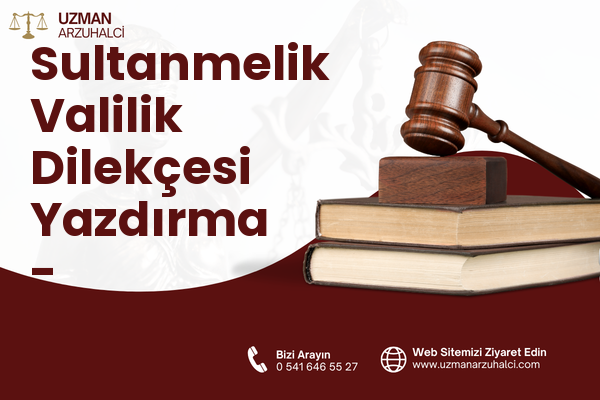 Sultanmelik Valilik Dilekçesi Yazdırma - Yakutiye