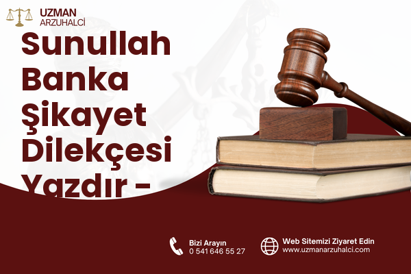 Sunullah Banka Şikayet Dilekçesi Yazdır - Bandırma