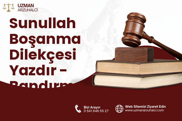 Sunullah Boşanma Dilekçesi Yazdır - Bandırma