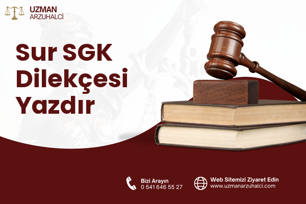 Sur SGK Dilekçesi Yazdır